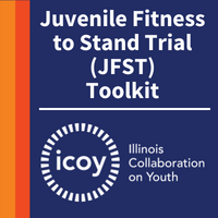 Toolkit - Juvenile Fitness to Stand Trial (JFST)